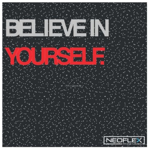 Neoflex™ Premium Gym Tiles (Believe In Yourself)