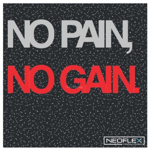 Neoflex™ Premium Gym Tiles (No Pain No Gain)